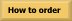 how to order